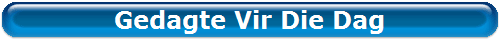 Gedagte Vir Die Dag